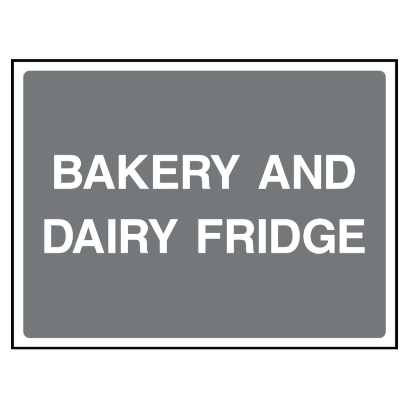 Bakery and dairy fridge sign