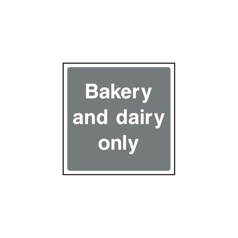 Bakery and dairy only sign