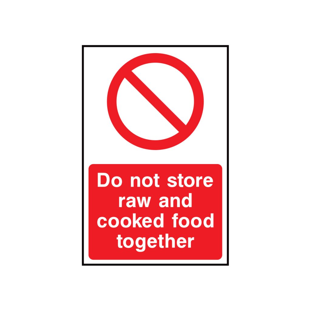 Do not store raw and cooked food together sign | Commercial & Safety ...