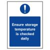 Ensure storage temperature is checked daily sign