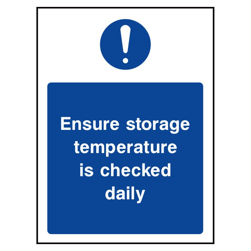 Ensure storage temperature is checked daily sign