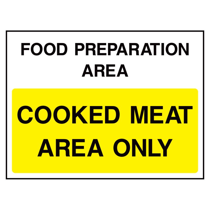 Food preparation area. Cooked meat area only sign