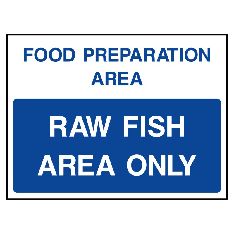 Food preparation area. Raw fish area only sign