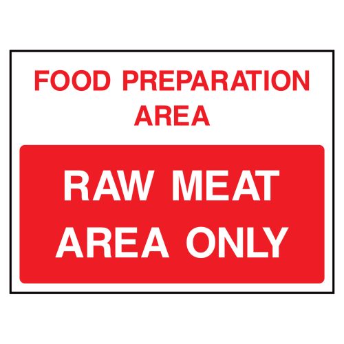 Food preparation area. Raw meat area only sign