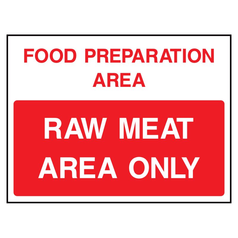 Food preparation area. Raw meat area only sign