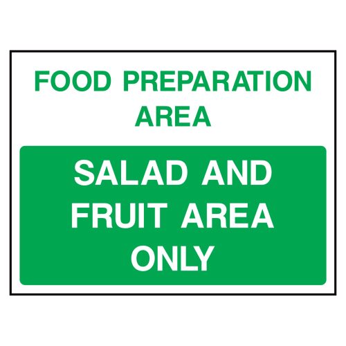 Food preparation area. Salad and fruit area only sign
