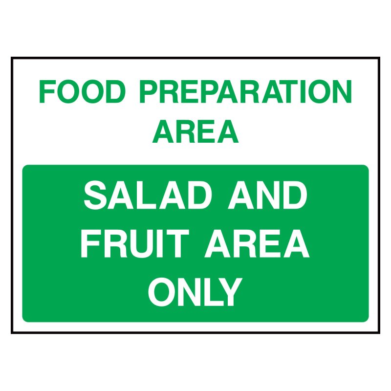 Food preparation area. Salad and fruit area only sign