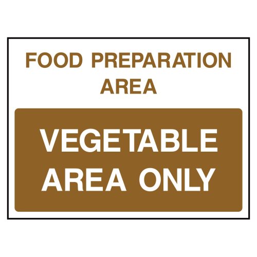 Food preparation area. Vegetable area only sign