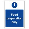 Food preparation only sign