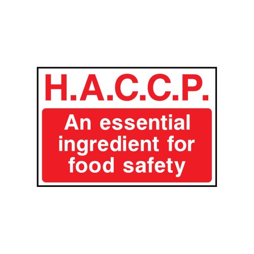 H.A.C.C. an essential ingredient for food safety sign