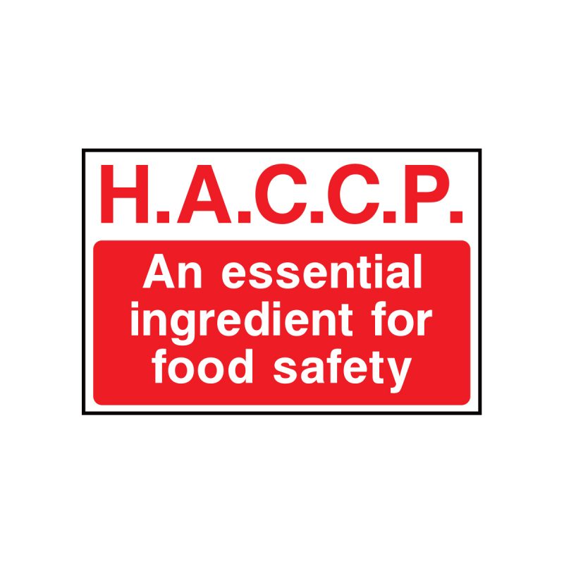 H.A.C.C. an essential ingredient for food safety sign