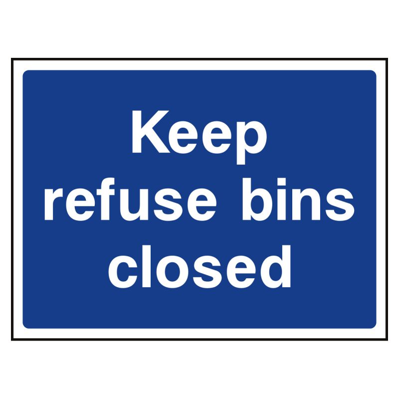 Keep refuse bins closed sign