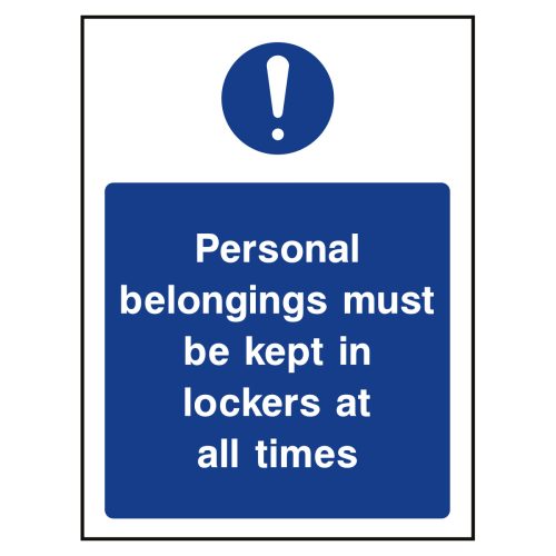 Personal belongings must be kept in lockers at all times sign