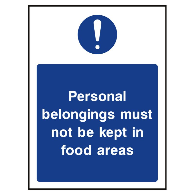 Personal belongings must not be kept in food areas sign