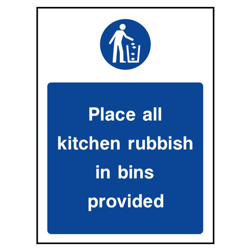 Place all kitchen rubbish in bins provided sign