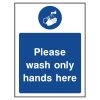 Please Wash Only Hands Here Sign