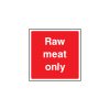 Raw meat only sign
