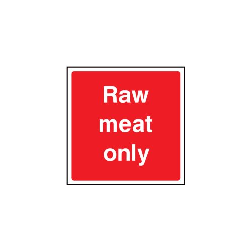Raw meat only sign