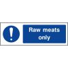Raw meats only sign