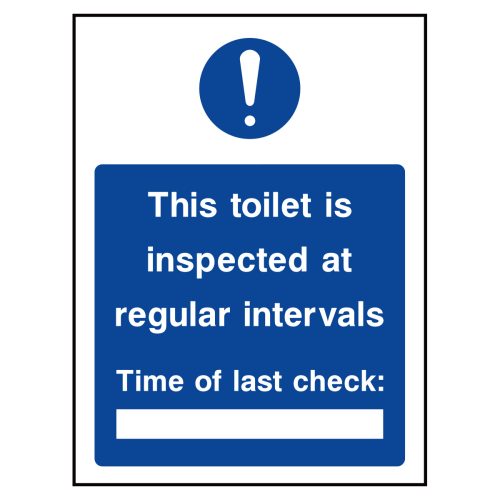 This toilet is inspected at regular intervals sign