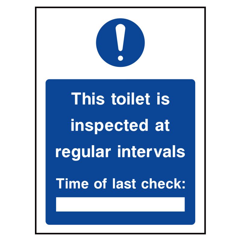 This toilet is inspected at regular intervals sign
