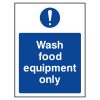 Wash food equipment only sign