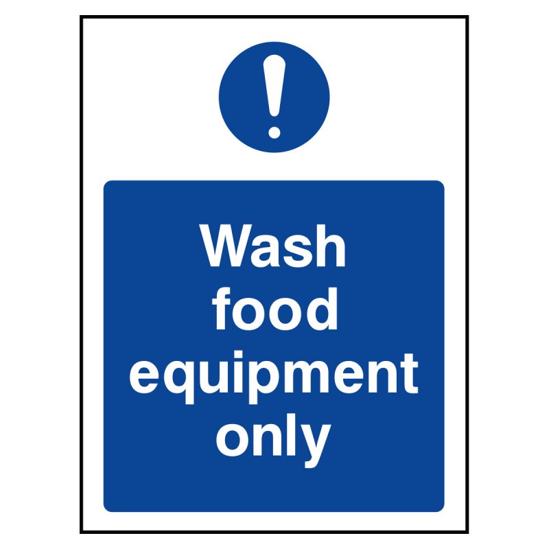 Wash food equipment only sign