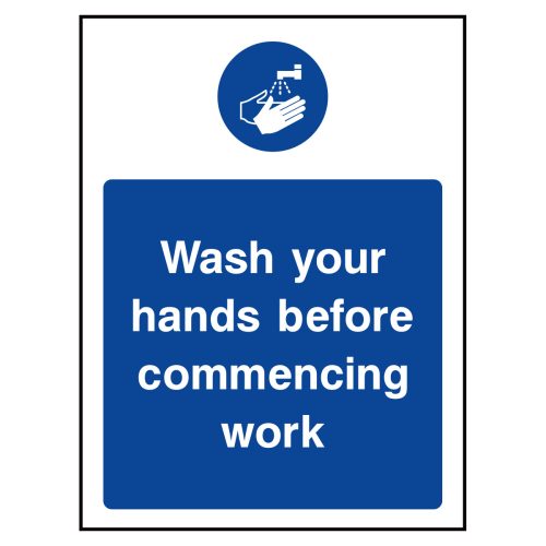 Wash your hands before commencing work