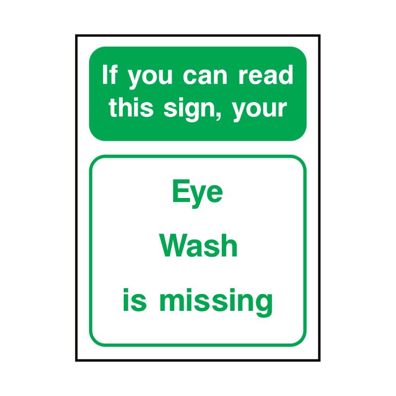 if-you-can-read-this-sign-eye-wash-is-missing-sign