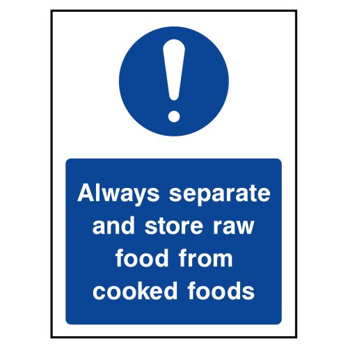 Always separate and store raw foods from cooked foods sign, portrait