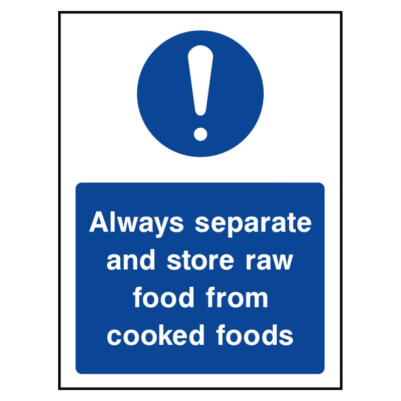 Always separate and store raw foods from cooked foods sign, portrait
