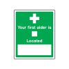 your-first-aider-is-located-sign