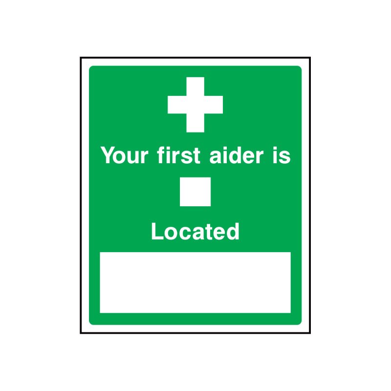 your-first-aider-is-located-sign